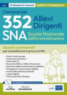 Ebook CONCORSO 352 Allievi dirigenti SNA - Scuola Nazionale dell'Amministrazione di AA. VV. edito da EdiSES Edizioni