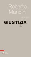 Ebook Giustizia di Roberto Mancini edito da Edizioni Messaggero Padova