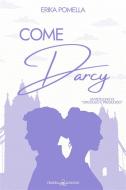 Ebook Come Darcy di Erika Pomella edito da Triskell Edizioni