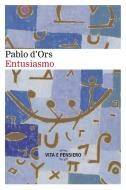 Ebook Entusiasmo di d'Ors	 Pablo edito da Vita e Pensiero