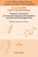 Ebook Il legame che trasforma di AA. VV. edito da Franco Angeli Edizioni