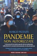 Ebook Pandemie non autorizzate di Marco Pizzuti edito da Edizioni Il Punto d'incontro