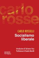 Ebook Socialismo liberale di Carlo Rosselli edito da Società Aperta