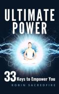 Ebook Ultimate Power di Robin Sacredfire edito da 22 Lions Bookstore