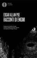 Ebook Racconti di enigmi di Poe Edgar Allan edito da Mondadori