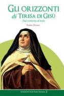 Ebook Gli orizzonti di Teresa di Gesù di Álvarez Tomás edito da Edizioni OCD