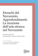 Ebook Etruschi del Novecento. Approfondimenti di AAVV edito da Johan & Levi