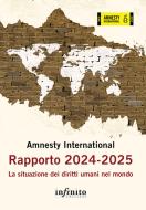 Ebook Rapporto 2024-2025 di Amnesty International edito da Infinito Edizioni