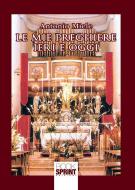 Ebook Le mie preghiere ieri e oggi di Antonio Miele edito da Booksprint