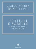 Ebook Fratelli e sorelle di Martini Carlo Maria edito da Bompiani