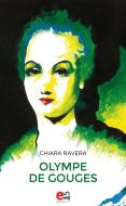 Ebook Olympe De Gouges di Ravera Chiara edito da Elemento 115