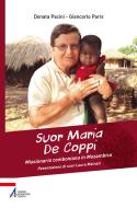 Ebook Suor Maria De Coppi di Donata Pacini, Giancarlo Paris edito da Edizioni Messaggero Padova