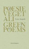 Ebook Poesie vegetali / Green Poems di Angiuli Lino edito da Edizioni di Pagina