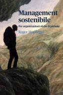 Ebook Management sostenibile di Hopfinger Roger edito da ilmiolibro self publishing