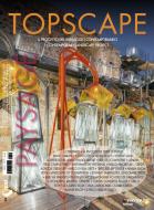 Topscape. Il progetto del paesaggio contemporaneo (2019). Ediz. multilingue vol. 37 Topscape. Il progetto del paesaggio contemporaneo (2019). Ediz. multilingue vol. 37