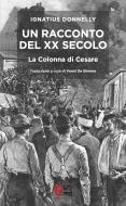 Ebook Un Racconto del XX secolo di Donnelly Ignatius edito da Elemento 115