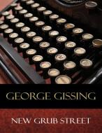Ebook New Grub Street di George Gissing edito da BertaBooks