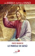 Ebook Le parole di Gesù di Bianchi Enzo edito da San Paolo Edizioni