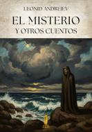 Ebook El misterio y otros cuentos di Leonid Andreiev edito da Edizioni Aurora Boreale
