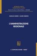 Ebook L’amministrazione regionale - e-Book di Gianluca Gardini, Claudia Tubertini edito da Giappichelli Editore