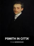 Ebook Psmith in Città di P. G. Wodehouse edito da Youcanprint