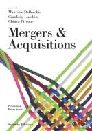 Ebook Mergers & Acquisitions - II ed. di Maurizio Dallocchio, Gianluigi Lucchini, Chiara Pirrone edito da Egea