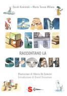 Ebook I bambini raccontano la Shoah di Milano Maria Teresa, Sarah Kaminski edito da Edizioni Sonda