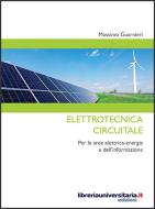 Ebook Elettrotecnica circuitale di Massimo Guarnieri edito da libreriauniversitaria.it