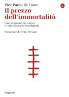 Ebook Il prezzo dell'immortalità di Di Fiore Pier Paolo edito da Il Saggiatore