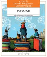 Ebook Evermind di AA.VV. edito da edizioni la meridiana