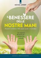 Ebook Il benessere delle nostre mani di Michael Lehnert edito da Edizioni Il Punto d'incontro