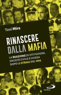 Ebook Rinascere dalla mafia di Mira Toni edito da San Paolo Edizioni