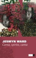Ebook Canta, spirito, canta di Ward Jesmyn edito da NN editore