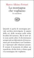 Ebook La montagna che vogliamo di Ferrari Marco Albino edito da Einaudi