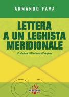 Ebook lettera a un leghista meridionale di armando fava edito da Dissensi Edizioni
