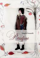 Ebook Persefone di Donatelli Angela edito da flower-ed