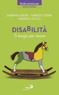 Ebook Disabilità di Serra Fabrizio, Ghersi Sabrina, Zucca Fabrizio edito da San Paolo Edizioni