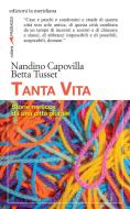 Ebook Tanta vita di Capovilla  Nandino, Tusset  Betta edito da edizioni la meridiana
