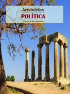 Ebook Política di Aristóteles edito da E-BOOKARAMA