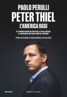 Ebook Peter Thiel, l'America oggi di Paolo Perulli edito da Baldini+Castoldi