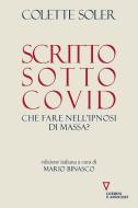 Ebook Scritto sotto Covid. Che fare nell’ipnosi di massa? di Colette Soler edito da goWare e Edizioni Angelo Guerini e Associati