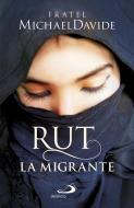 Ebook Rut, la migrante di Fratel MichaelDavide edito da San Paolo Edizioni