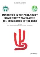 Ebook Minorities in the Post-Soviet Space Thirty Years After the Dissolution of the USSR di Bocale Paola, Brigadoi Cologna Daniele, Panzeri Lino edito da Ledizioni