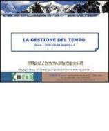 Ebook La gestione del tempo: time management di Olympos Group srl edito da Olympos Group