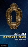 Ebook Indovinare il mondo di Giulio Busi edito da Società editrice il Mulino, Spa