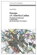 Ebook Europa y/e America Latina di Laura Ricci edito da Franco Angeli Edizioni