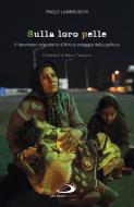 Ebook Sulla loro pelle di Lambruschi Paolo edito da San Paolo Edizioni