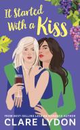 Ebook It started with a kiss di Clare Lydon edito da Triskell Edizioni