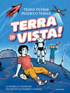 Ebook Terra in vista! di Taddia Federico, Pievani Telmo edito da Mondadori