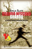 Ebook Quando nessuno guarda di Emilia Slate edito da Edizioni Pendragon